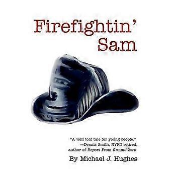 Firefightin' Sam