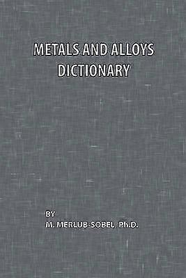 Metals and Alloys Dictionary