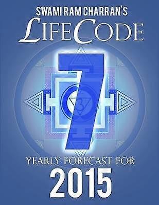 Lifecode #7 Yearly Forecast for 2015 - Shiva