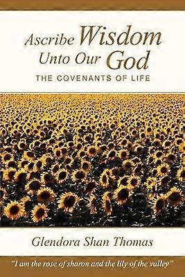 Tilskrive vor Gud visdom: Livets pagter