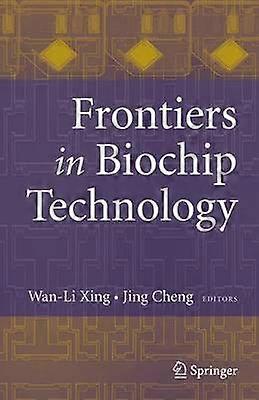 Frontiers in Biochip Technology