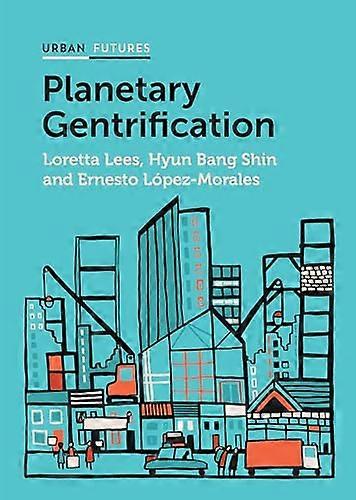 Planetary Gentrification