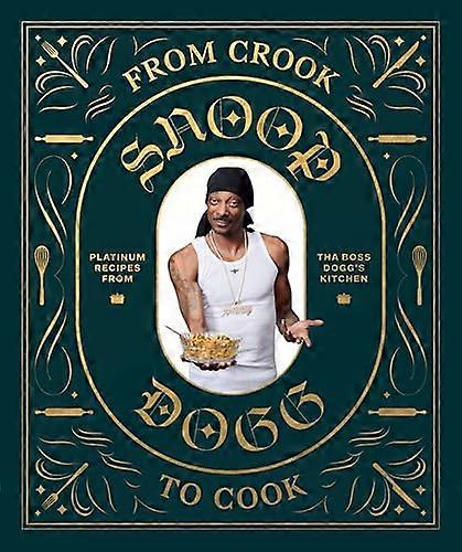From Crook to Cook: Platinum Recipes from Tha Boss Doggs Kitchen
