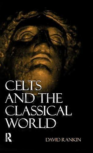 Celts and the Classical World
