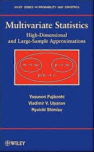 Multivariate Statistics: High Dimensional and Large Sample Approximations