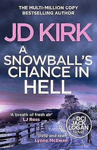 A Snowballs Chance In Hell by JD Kirk Paperback