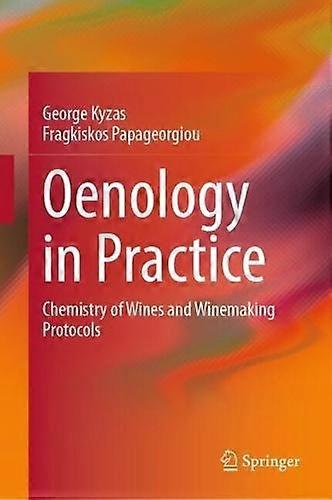 Oenology In Practice by Fragkiskos Papageorgiou Hardback Book