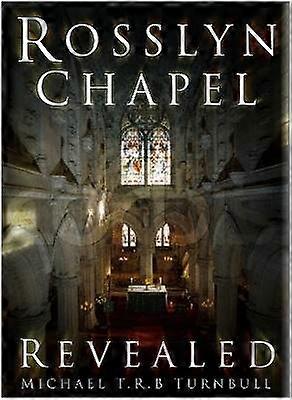 Rosslyn Chapel Revealed