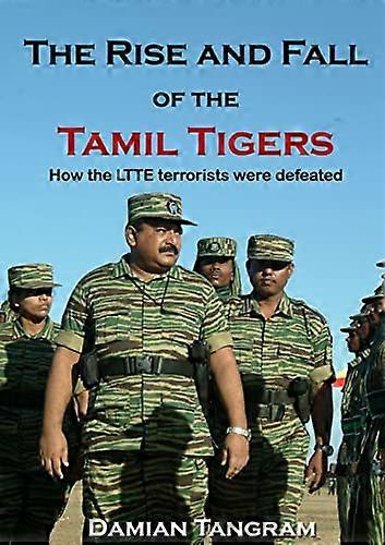 Aufstieg und Fall der Tamil Tigers