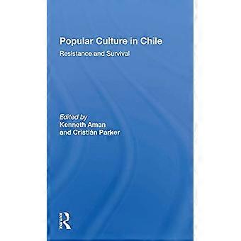 La culture populaire au Chili : résistance et survie