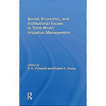 Sociale, economische en institutionele kwesties in irrigatiebeheer in de Derde Wereld