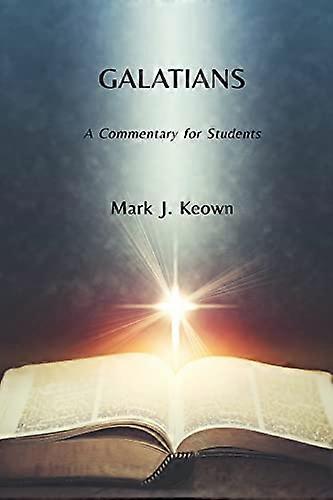 Galatians: A Commentary for -  Students (Commentaries for  - Students)