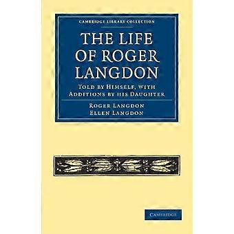 Roger Langdon elämä: kertoi itse, lisäyksiä, hänen tyttärensä