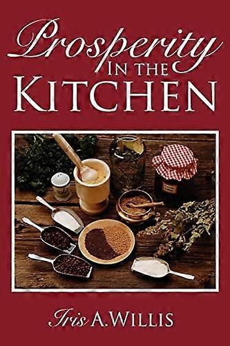 Prosperity In The Kitchen