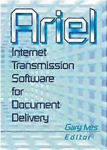 Ariel Internet Transmission Software For Document Delivery - Leslie R Morris