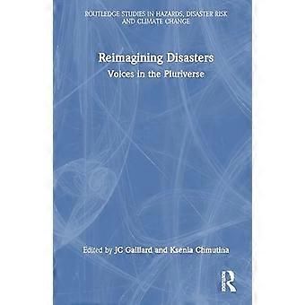 Reimagining Disasters Voices in the Pluriverse
