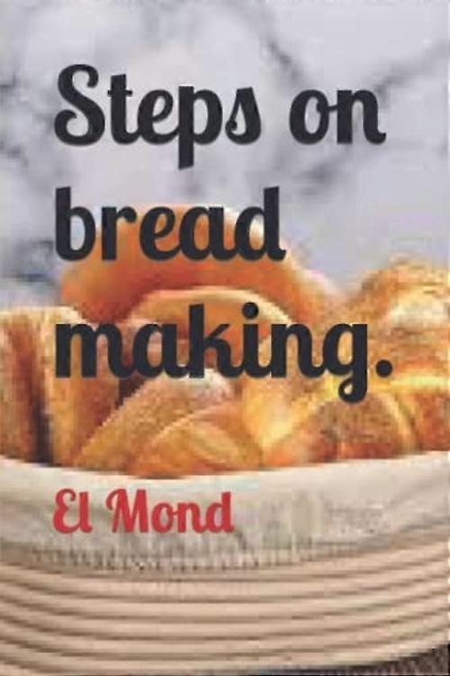 Steps on Bread Making