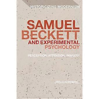 Samuel Beckett And Experimental Psychology Perception Attention Imagery - Joshua Powell - Paperback - en Book