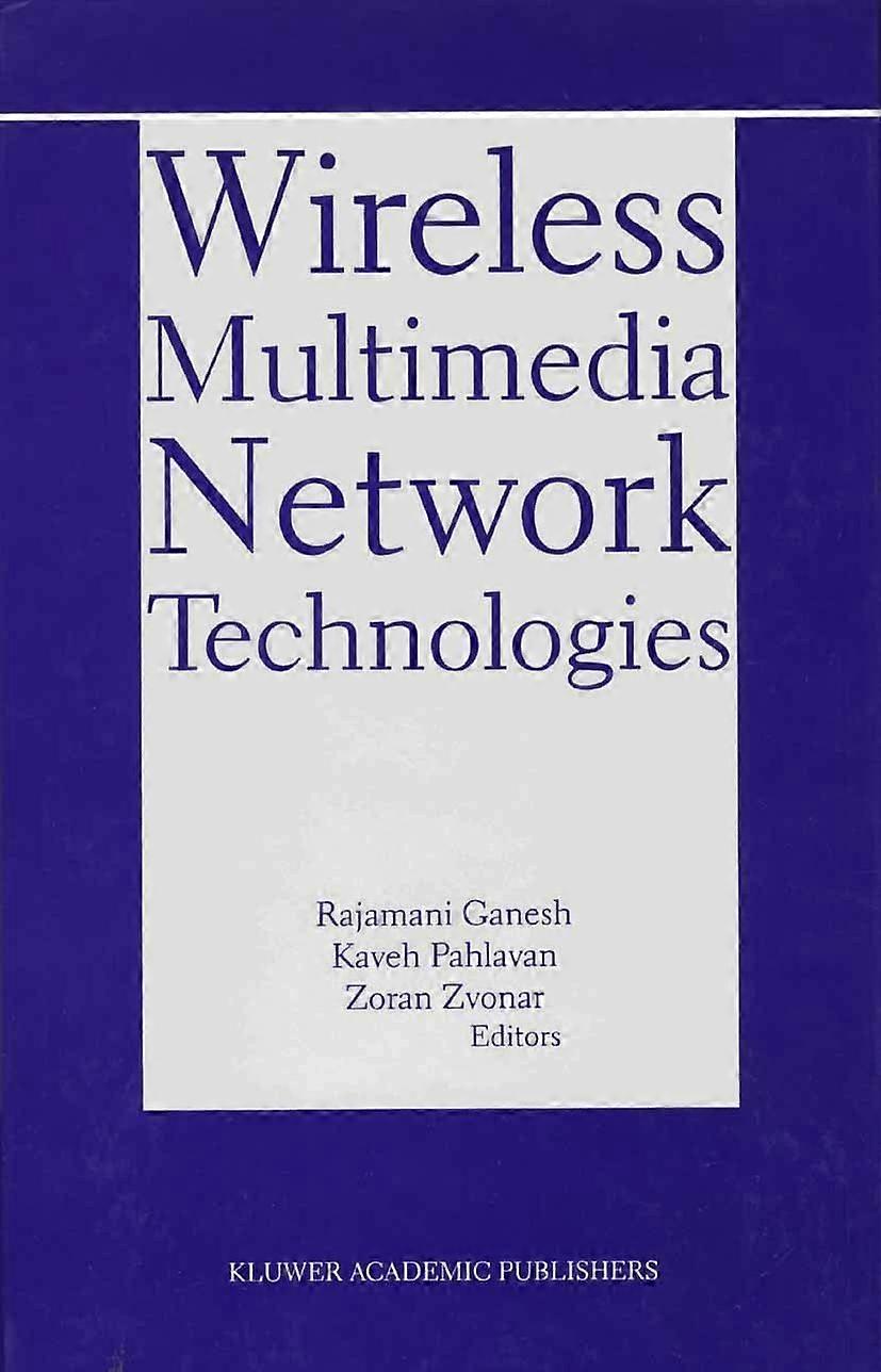 Wireless multimedia network technologies