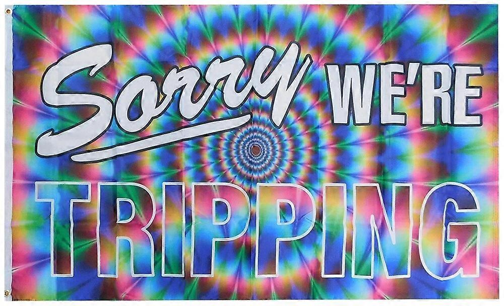 Sorry We King Stumble Psychedelic Flag VXC-179