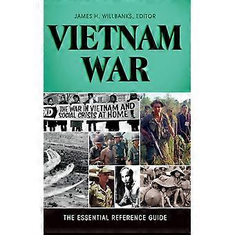 Vietnam War The Essential Reference Guide - Bloomsbury Publishing PLC - Hardcover - English Book - History