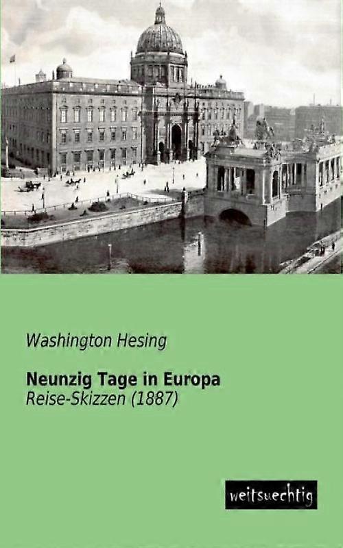 Neunzig Tage In Europa
