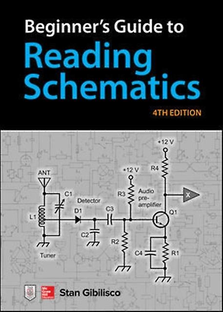 Beginners Guide To Reading Schematics Fourth Edition by Stan Gibilisco Paperback Book