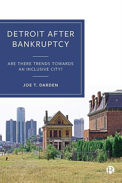 Detroit After Bankruptcy by Joe T. Michigan State University Darden Paperback Book