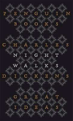 Night Walks by Charles Dickens Paperback
