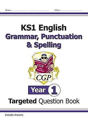 Ks1 English Year 1 Grammar Punctuation Spelling Targeted Question Book With Ans