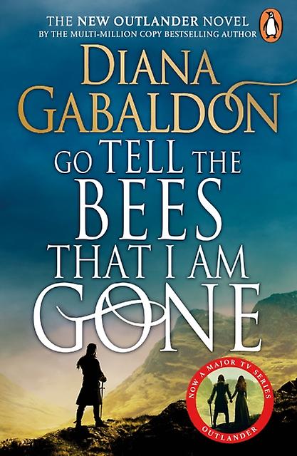 Go Tell The Bees That I Am Gone by Diana Gabaldon Paperback