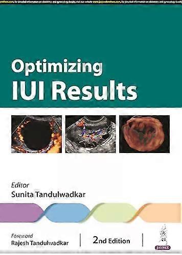 Optimizing Iui Results - Sunita Tandulwadkar