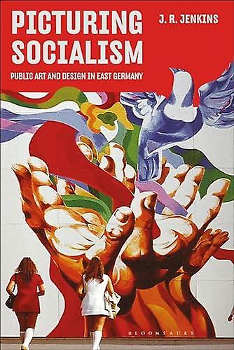 Picturing Socialism by Jenkins & J. R. Falmouth University & UK Paperback Book