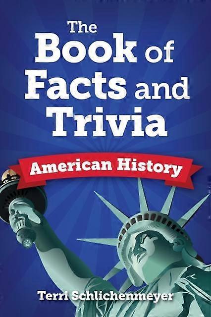 The Book Of Trivia And Facts by Terri Schlichenmeyer Hardback Book