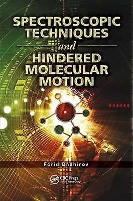 Spectroscopic Techniques and Hindered Molecular Motion