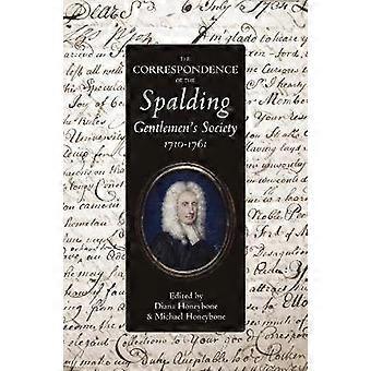 Die Korrespondenz der Spalding Gentlemen's Society 1710-1761