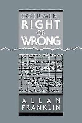 Experiment Right or Wrong