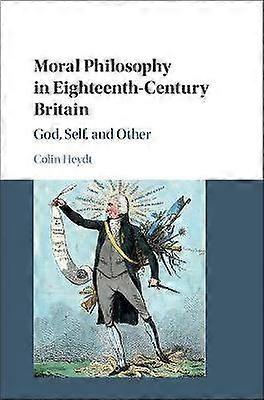 Moral Philosophy in Eighteenth-Century Britain