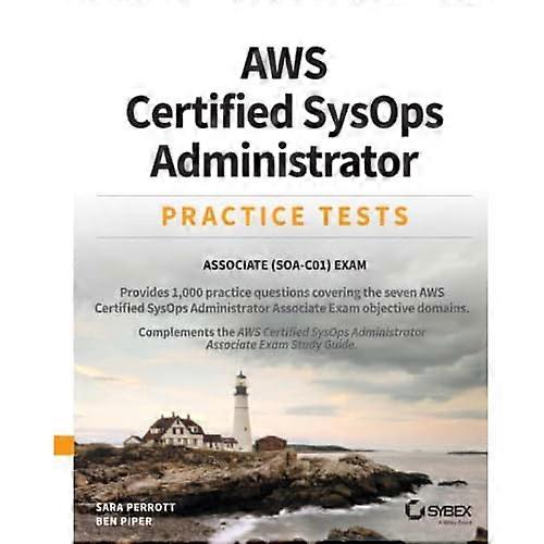 AWS Certified SysOps Administrator Practice Tests: Associate SOA-C01 Examen