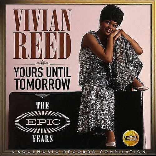 Vivian Reed Yours Until Tomorrow The Epic Years CD (2016) NEW
