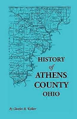 DIE GESCHICHTE VON ATHENS COUNTY, OHIO
