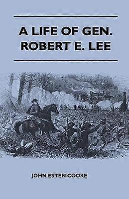 O viață a generalului Robert E Lee