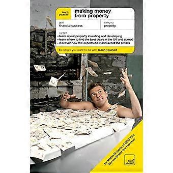 Geld verdienen met onroerend goed De gids voor investeren in onroerend goed en ontwikkelen