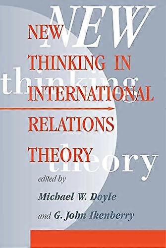 New Thinking In International Relations Theory