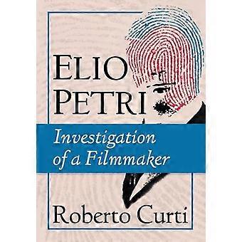 Elio Petri Investigation of a Filmmaker