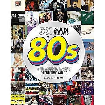 501 essensielle album fra 80-tallet: musikkfanens definitive guide