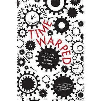 Distorsionada por el tiempo - Claudia Hammond