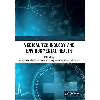 Medical Technology and Environmental Health Proceedings of the Medicine and Global Health Research Symposium (MoRes 2019) 22 23 October 2019 Bandun