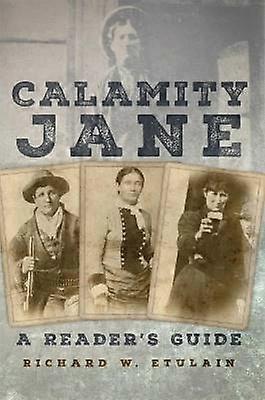 Calamity Jane - Ein Leitfaden für den Leser