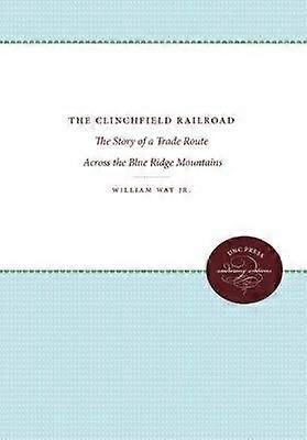 The Clinchfield Railroad